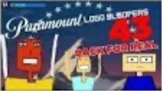 Paramount Logo Bloopers 43 Back For Real Reupload