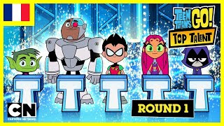 Teen Titans Go en français  | Concours Teen Titans Top Talent  Round 1 | Épisode complet