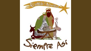 Video thumbnail of "Siempre Así - Campana sobre campana / Ya vienen los Reyes Magos"