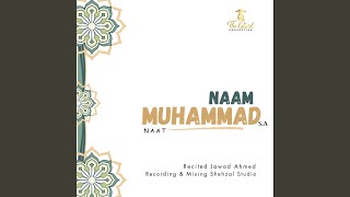 Naam E Muhammad SAW (Naat) (feat. Jawad Ahmed) - TKP-GB