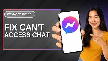 How to Fix Messenger Can’t Access That Chat - Easy & Quick