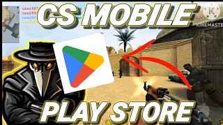 CS Mobile Direct from the Play Store Download screenshot 4
