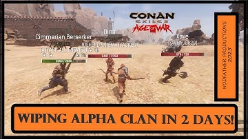 Wiping Alpha Clan in 2 Days! Part 2- Large PVP Fight vs 2 Clans- Conan Exiles- Official Server PVP