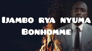 Ijambo rya nyuma by Bonhomme (Lyrics video)