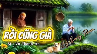 Rồi Cũng Già - Lyrics Ai Cover Ày Mai Rồi Mình Cũng Già É Qua Không Nghe Rất Uổng