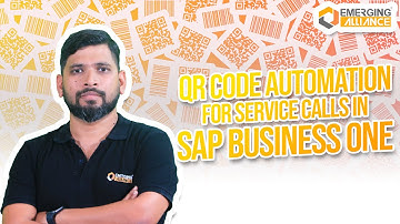 Service Call Creation in SAP Business One with QR Codes
