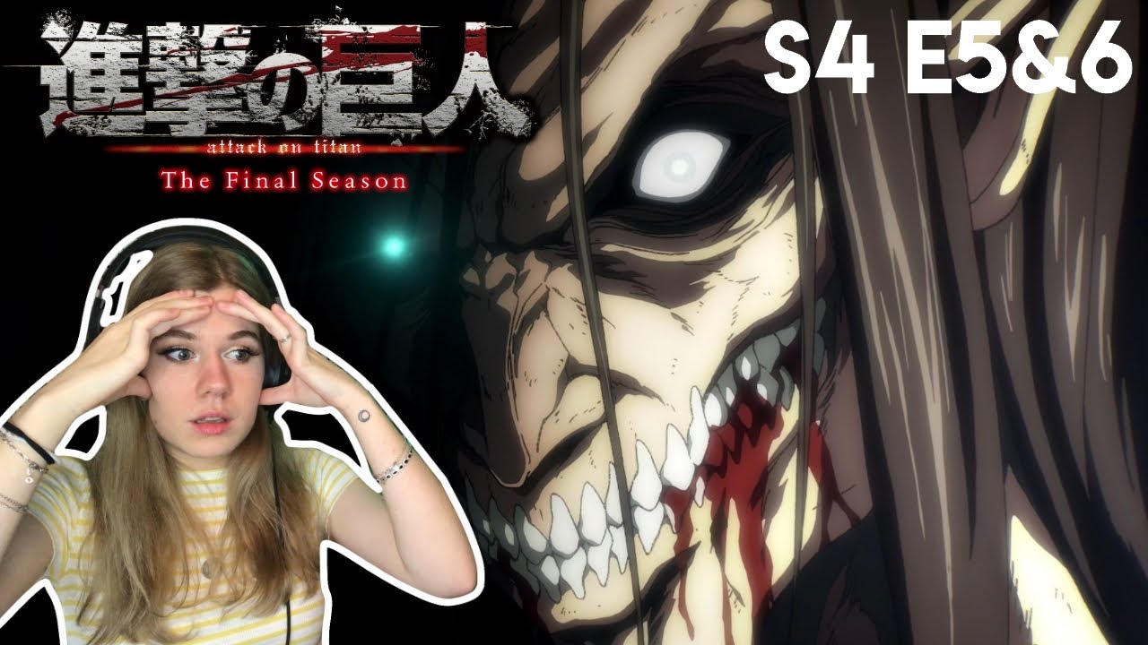 Attack on Titan S4 Episodes 5 & 6 Reaction [War has Begun]