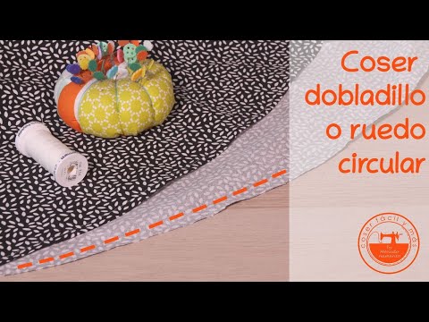 Como coser un dobladillo o ruedo circular