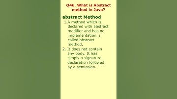 46 What is Abstract method in Java?