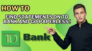 How to Find Statements on TD Bank and Go Paperless !