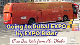 EXPO Rider - Free Bus Ride to Dubai EXPO from Abu Dhabi (Ft. Pavilions in Opportunity District)