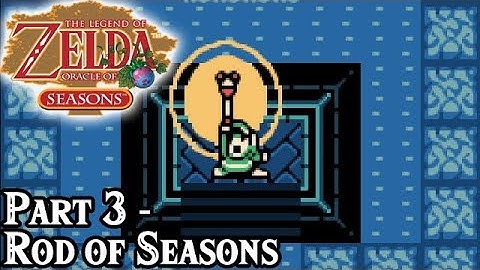 Oracle of Seasons [Part 3 - Rod of Seasons] | TSN! Let