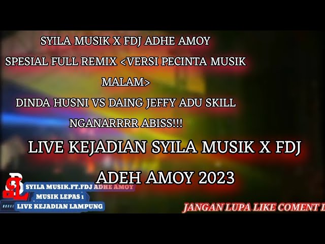 MOMENT LATSPEGAS SYILA MUSIK FULL REMIX FULL BASS /_FDJ ADHE AMOY LIVE KEJADIAL LAMPUNG 2022 class=