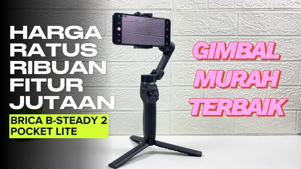CUMA RATUSAN RIBU !! Unboxing & Review Brica B-Steady 2 Pocket Lite - Gimbal MURAH Fitur WAH