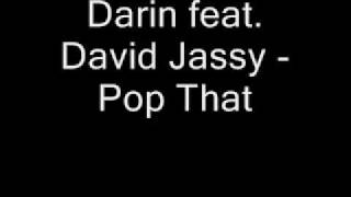 Watch Darin Pop That feat David Jassy video