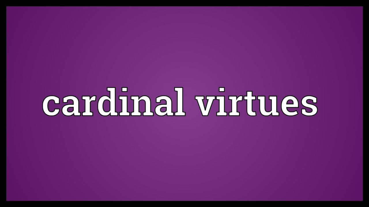 Cardinal virtues Meaning YouTube