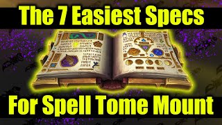 Mage Tower Best Specs to Get Spell Tome Mount | BEST GUIDE | WoW Dragonflight