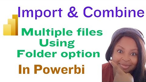 How to import multiple files at once in powerbi | How to combine files to make 1 dataset in powerbi