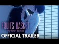 Fruit Basket The Final | Official Trailer