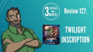 Twilight Inscription: 3 Things in 3 Minutes Review #127