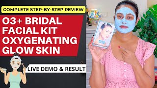 My Honest O3+ Professional Bridal Glow Facial Kit Review | Step By Step With Before &amp; After Results