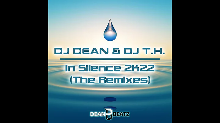 DJ Dean & DJ T.H. - In Silence 2K22 (Miss Cortex R...