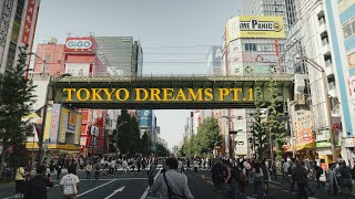 Tokyo Dreams Pt. 1