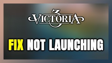 How to FIX Victoria 3 Not Launching/Not Starting