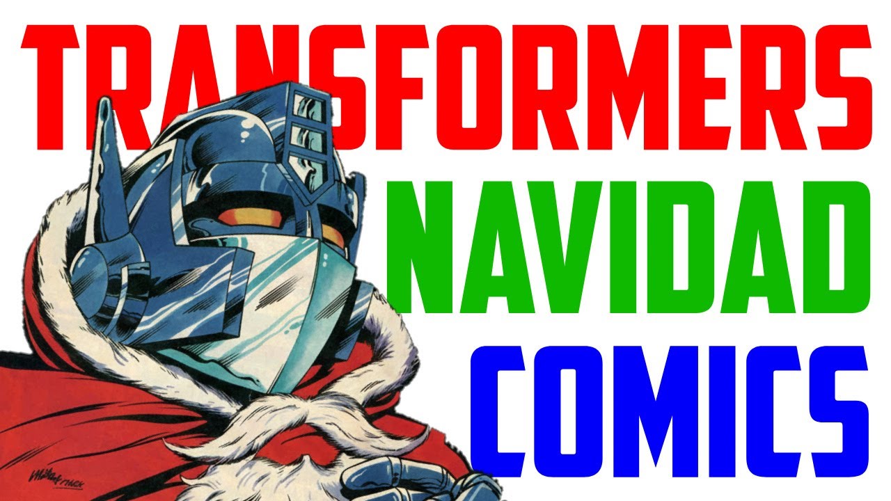 Los comics Navideños de Transformers son magicos... y raros