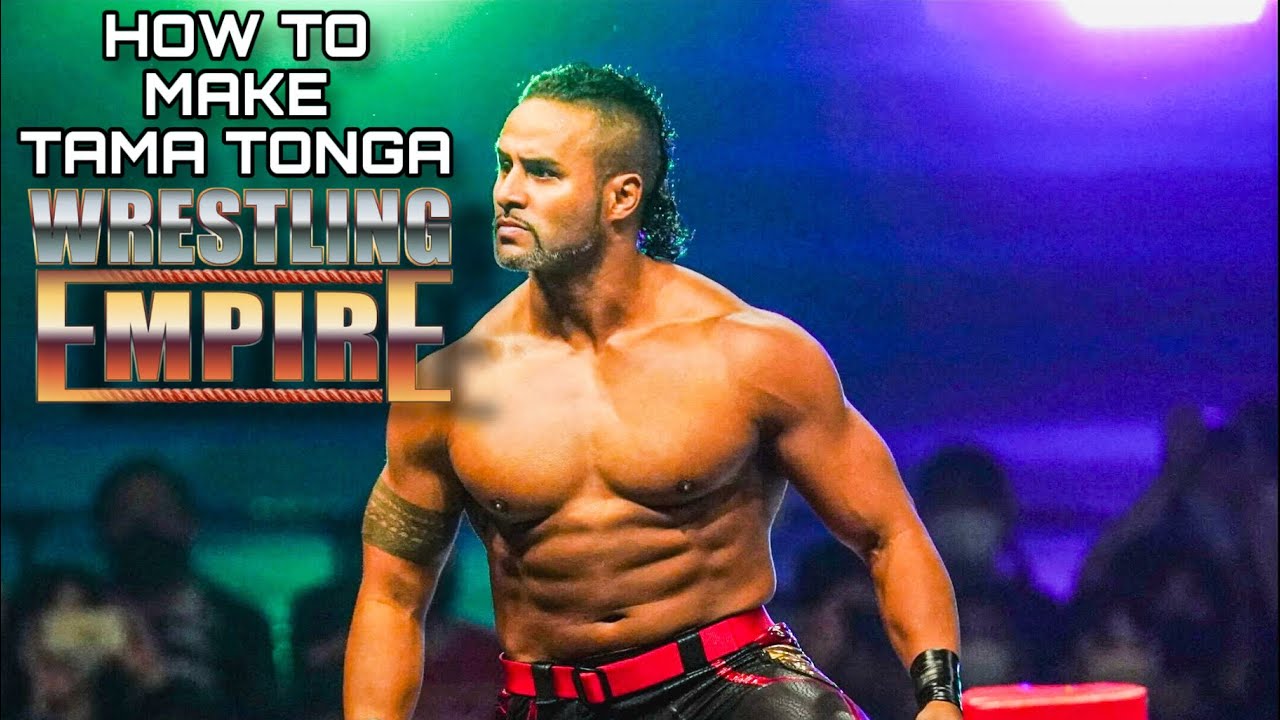 HOW TO MAKE Tama Tonga [3 ATTIRES!] In Wrestling Empire YouTube