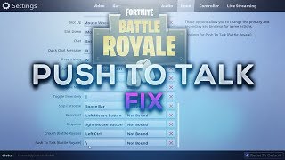 how to talk on fortnite - fortnite push to talk fix 2018  fortnite push to talk fix 2018 - how to talk on fortnite