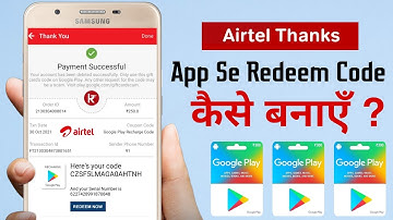Airtel thanks app se redeem code kaise banaye 2023 in Hindi || Google play recharge, Get redeem code