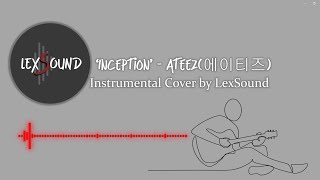 'INCEPTION' - ATEEZ(에이티즈) (Instrumental/Guitar Cover by LexSound)