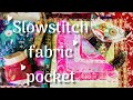 Slowstitch pockets for our fabric journal process