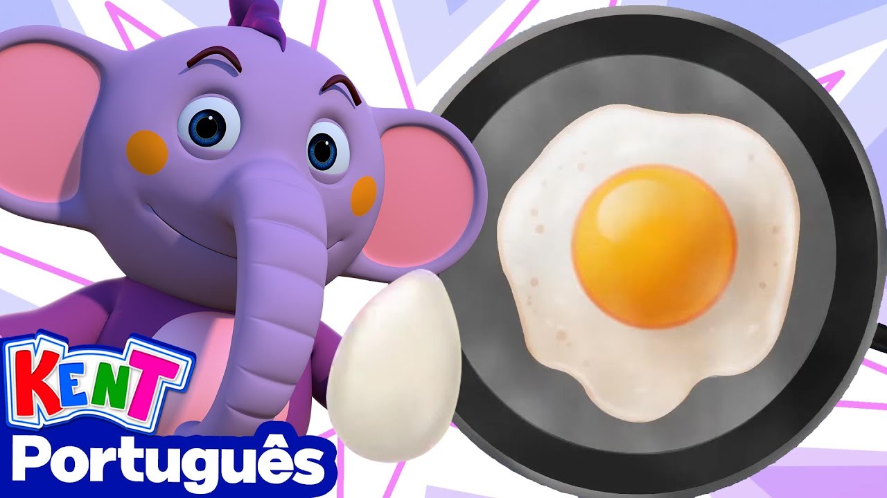 Você Gostaria de Comer um Ovo? Canções infantis | Kent o Elefante
