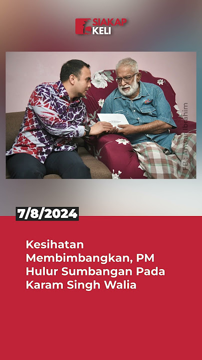 Kesihatan Membimbangkan, PM Hulur Sumbangan Pada Karam Singh Walia