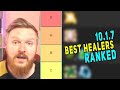 10.1.7 BEST HEALERS *RANKED* | Top Healers for Weekly &amp; High M+ Keys | Best HPS Raid Healer?