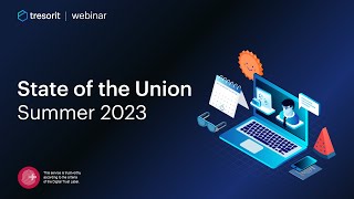 State of the Union Summer 2023 Webinar screenshot 2