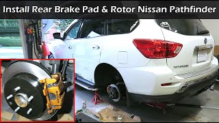 How To Replace Rear Brake Pad &amp; Rotor on Nissan Pathfinder | 2013 - 2020