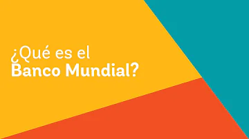 ¿Cuáles son los programas del Banco Mundial?