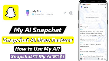 My AI Snapchat New Feature Update | How to Use My AI Chatbot on Snapchat
