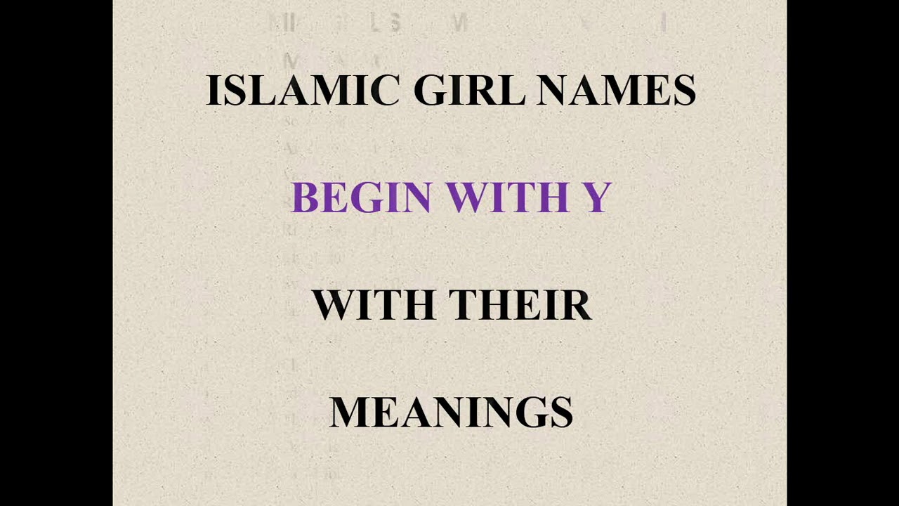 ISLAMIC GIRL NAMES BEGIN WITH T,U,V,W and Y YouTube
