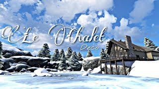 LDV:  Le Chalet- Deco