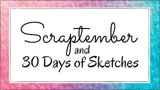 Scraptember & 30 Days of Sketches: Relaxing