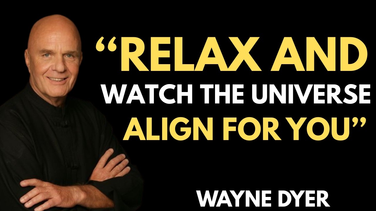 Release Control… And Allow the Universe to Align Everything for You | Wayne Dyer