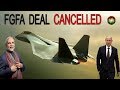 जानिए क्यूँ भारत रूस के साथ FGFA DEAL को CANCELLED किया??