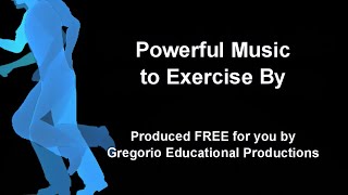 Powerful Music to Exercise By