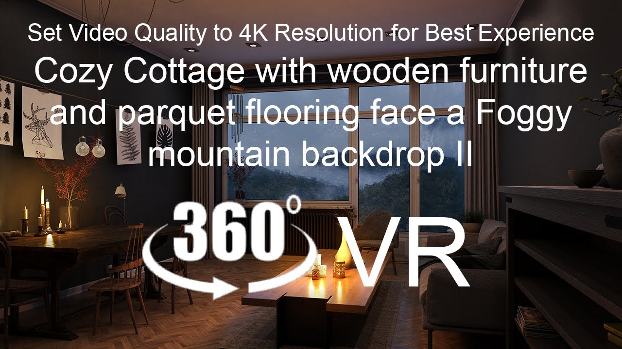 Cozy Cottage with wooden furniture and parquet flooring face a Foggy mountain backdrop (360 VR 4K)