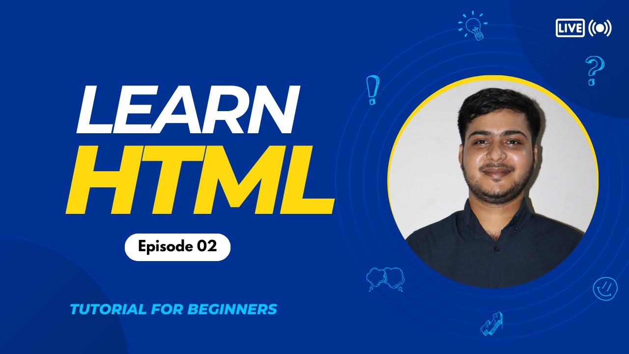 HTML Tutorial for Beginners | Episode 02 - YouTube