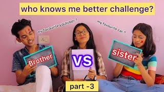 Who knows me better challenge with my sister and brother || siblings challenge